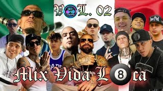 MIX Vida Loca VOL2✅✅🔥🔥  RAP MEXICANO SUPERMIX [upl. by Clarise]