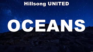 Hillsong UNITED  Oceans Lyrics Hillsong Worship Hillsong UNITED [upl. by Kiersten]