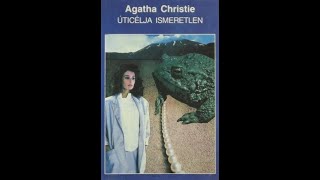 Agatha Christie  Úticélja ismeretlen [upl. by Elliott]