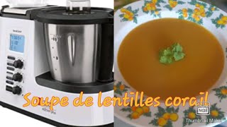 Soupe de lentilles corail au robot monsieur cuisine plus [upl. by Evslin]