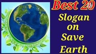 Best Slogan on Save EarthSave Earth Slogan in EnglishEarth Day SloganSave Earth Save Life [upl. by Aynom]