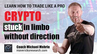 Crypto Stuck In Limbo Without Direction  Mavericks Crypto Market Update [upl. by Kenlee]