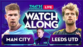 MAN CITY vs LEEDS LIVE Stream with Mark Goldbridge [upl. by Pickford]