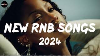 New RampB Songs 2024  Latest RnB Songs  New RnB Playlist [upl. by Adnahcir164]