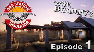 GAS STATION SIMULATOR  Is it AWESOME  Episode 1  Getting Started [upl. by Ainit119]