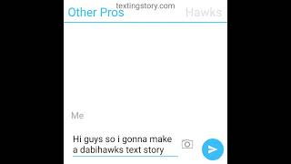 dabihawks texting story [upl. by Kinghorn]