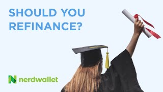 Should You Refinance Your Student Loans [upl. by Nevetse737]