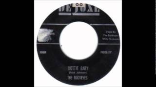 The Buckeyes Aka the  Dottie Baby 1957 45 Deluxe6126  DOOWOPwmv [upl. by Burchett697]