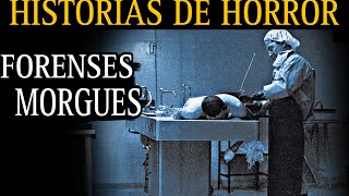 RELATOS ATERRADORES DE FORENSES  EN LAS MORGUES SE VIVE EL HORROR  HISTORIAS DE TERROR  LCE [upl. by Norraa967]