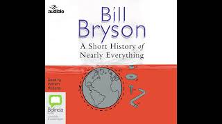 A Short History of Nearly Everything by Bill Bryson  Full Audiobook [upl. by Nnazus934]