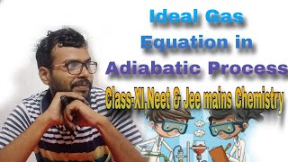 Ideal Gas Equation in Adiabatic Process ClassXINeet amp Jee mains chemistry [upl. by Richma50]