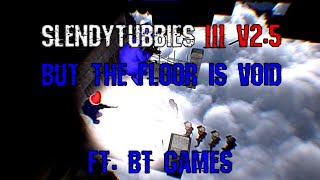 ST3 V25 Survival But The Floor Is Void ft BT Games [upl. by Euphemia]