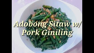 Adobong Sitaw with Pork Giniling Recipe❤ [upl. by Avruch]