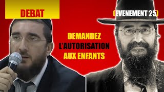 RAV BENCHETRIT ET RAV BIJAOUI  DEMANDEZ LAUTORISATION AUX ENFANTS  DEBAT 25 [upl. by Nyrac936]