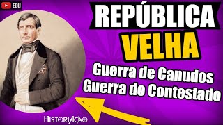 Guerra de Canudos e Contestado República Velha [upl. by Tedric]