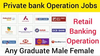 Private Bank Operations Job Vacancy  How to get Job in Banking Operation  Private Bank Jobs [upl. by Notliw]