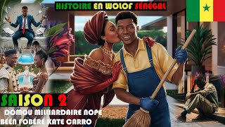 Domou Milliardaire nope Fobéré Kate saison 2 Histoire en wolof Sénégal conteenwolof wolofsenegal [upl. by Eey279]