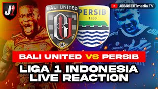 🔴BALI UNITED VS PERSIB  LIGA 1 INDONESIA LIVE REACTION  EPS 8 [upl. by Neelyhtak]