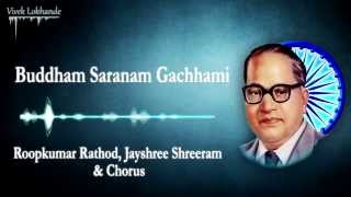 Buddham Saranam Gachhami  Dr Babasaheb Ambedkar 2000  Roopkumar Rathod amp Jayshree Shreeram [upl. by Hairahs]