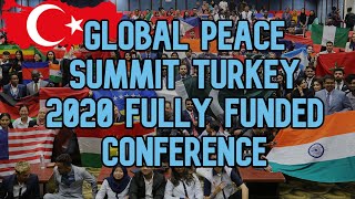 Global Peace Summit Turkey 2020 Fully Funded Conference [upl. by Assiroc]