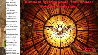 Himno al Espíritu Santo Veni Creator Spiritus Gregoriano [upl. by Ylrebnik]