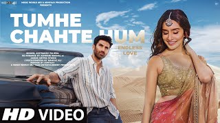 New Song 2024  New Hindi Song  Tumhe Chahte Hum EndLess Love  Shraddha Kapoor  Romantic Song [upl. by Philbin]