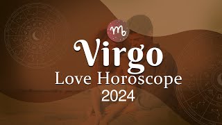 Virgo Love Horoscope 2024 [upl. by Keon595]