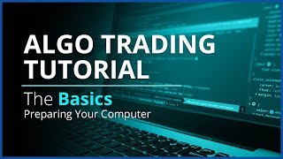 Algo Trading with REST API and Python  The Basics  Preparing Your Computer [upl. by Lunt643]