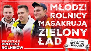 Młodzi rolnicy masakrują Zielony Ład [upl. by Frydman]