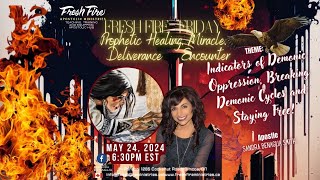 Fresh Fires Prophetic Healing Miracle and Deliverance Encounter  Identifying Operating Spirits [upl. by Vaclava407]