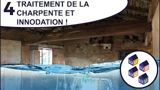 Inondation et traitement de la charpente  Ep 4 Une fermette en rénovation [upl. by Neelat]