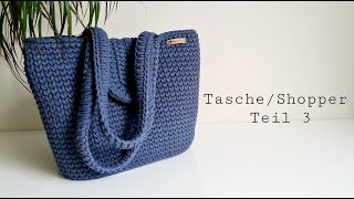 TascheShopper häkeln Teil 3 [upl. by Maidie]