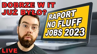 Pora uciekać z IT  przeglądamy raport No Fluff Jobs o rynku pracy 2023 [upl. by Hercules]