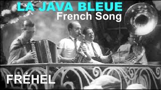 La Java bleue Fréhel French Song FrEn Lyrics [upl. by Schramke]