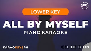 All By Myself  Celine Dion Lower Key  Piano Karaoke [upl. by Tammara]