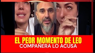 Leo Monero fue duramente acusado por UNa compañera  LEO ESTA AL HORNO [upl. by Enniotna]