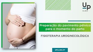 Preparação do pavimento pélvico para o momento do parto [upl. by Anual759]