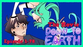 Down To Earth The Movie Ep 178 [upl. by Sikorski239]