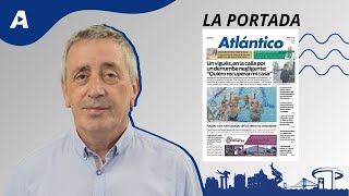 La portada de Atlántico del 10 de diciembre [upl. by Paapanen]