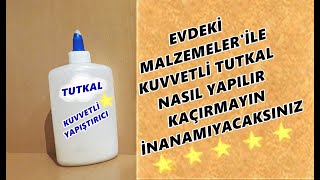 Evde kuvvetli yapıştırıcı Tutkal nasıl yapılır kendin yap DIY 11012021 [upl. by Amling]