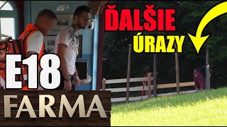 Farma 15 E18  5 porušení pravidiel  A ďalšie 2 úrazy [upl. by Odnalro604]