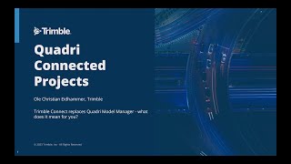 Quadri  webinar  Trimble Connect replaces Quadri Model Manager  what does it mean for you [upl. by Norrie414]