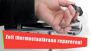 54 Zelf je thermostaatkraan repareren [upl. by Maidy]