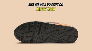 Nike Air Max 90 Drift OG Rattan Birch [upl. by Paucker]