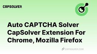 Auto CAPTCHA Solver capsolver extension For Chrome Mozilla Firefox [upl. by Litch]