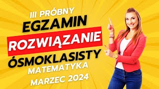 III próbny egzamin ósmoklasisty z matematyki 2024 Sprawdź się [upl. by Wehttan399]