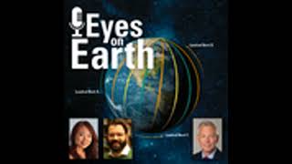 Eyes on Earth Episode 117 – Preparing for Landsat Next Part 1 [upl. by Lilith]