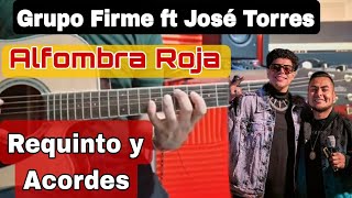 Grupo Firme  José Torres  Alfombra Roja  Tutorial Guitarra ACORDES  REQUINTO [upl. by Rosenstein]