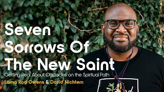 Getting Real About Obstacles on the Spiritual Path with Lama Rod Owens amp David Nichtern – CSM Ep 54 [upl. by Seale]