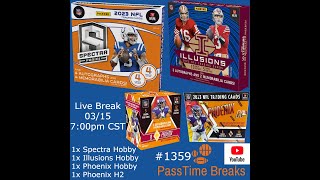 0315  2023 SPECTRA ILLUSIONS PHOENIX  4x Box Hobby Mix 1359 LIVE BREAK [upl. by Hpeseoj]